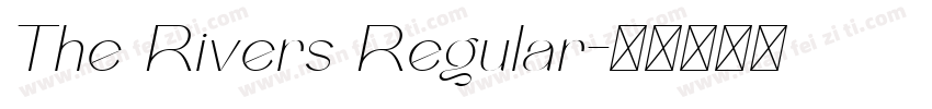 The Rivers Regular字体转换